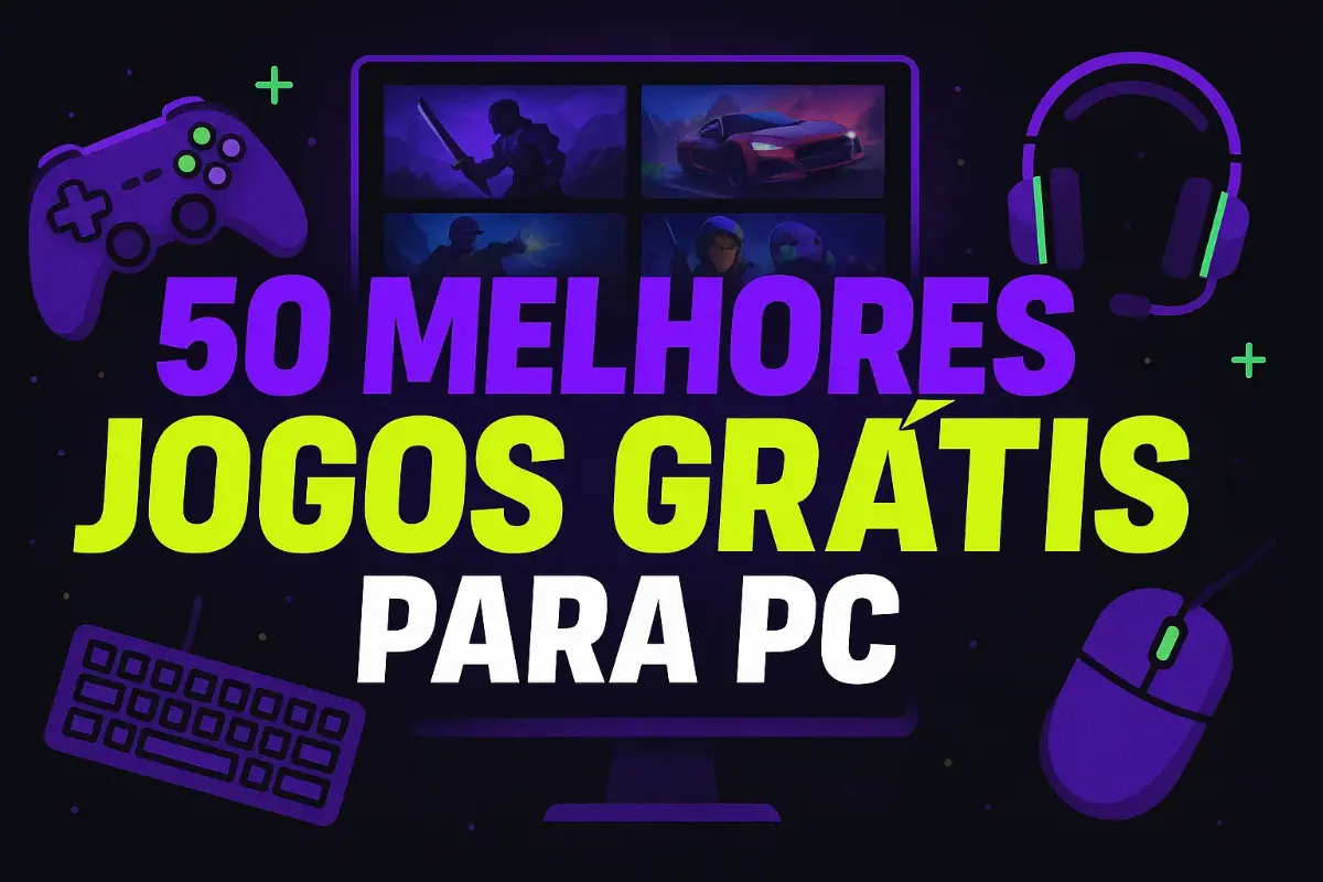 Jogos Grátis para PC: Top 50 Melhores Jogos para PC Grátis Que Você Vai Amar