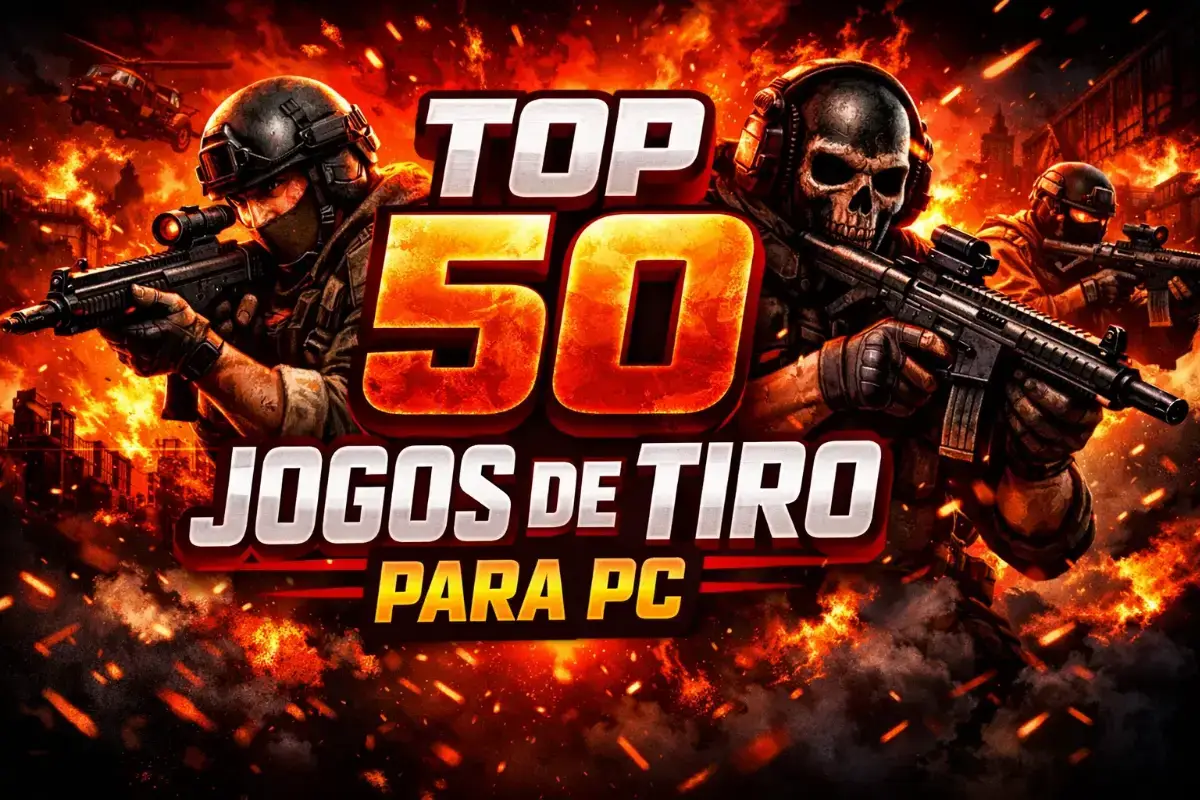 Top 50 Jogos de Tiro para PC: Lista Atualizada e Completa para Quem Ama FPS