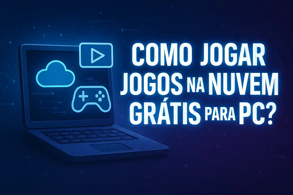 Como jogar jogos na nuvem grátis para PC?