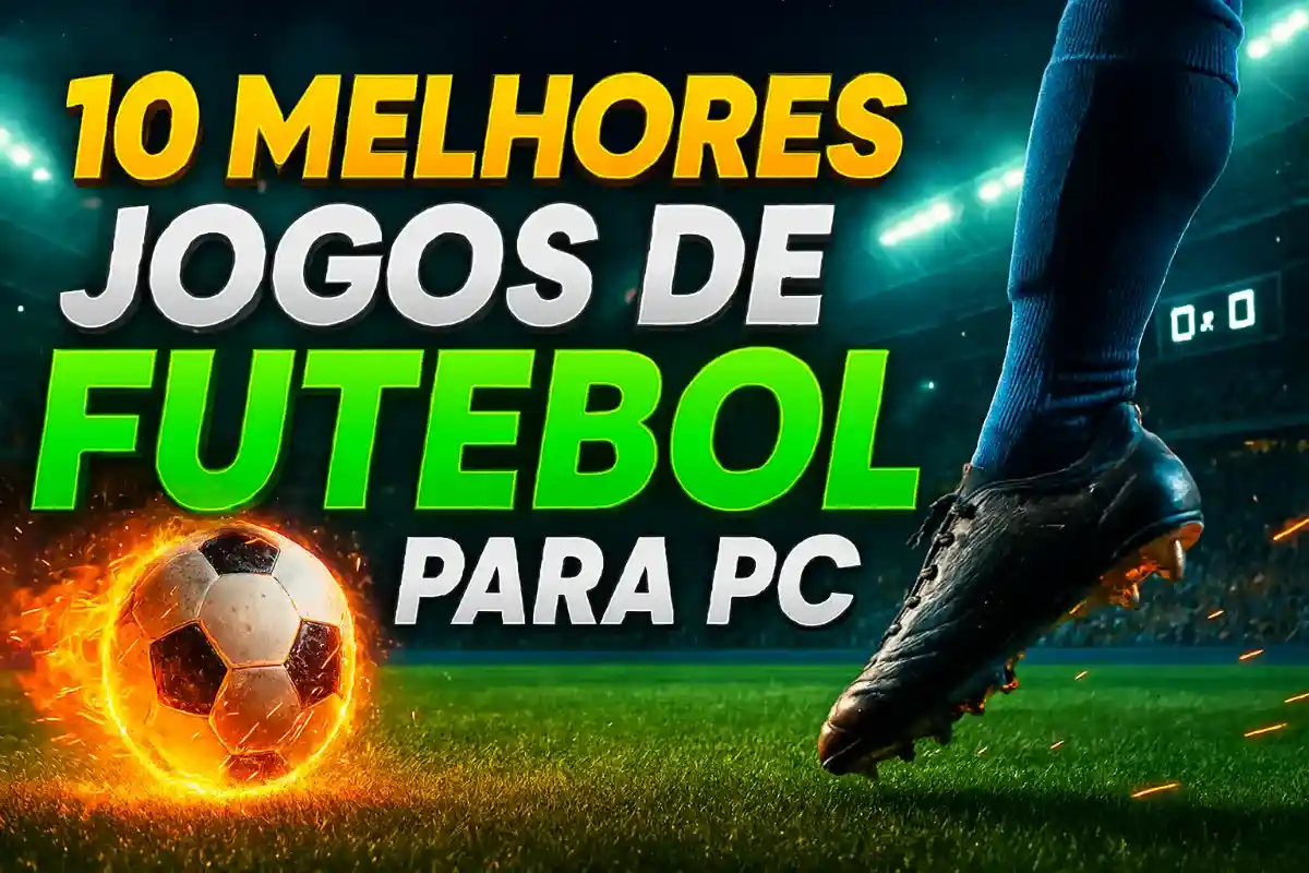 10 Melhores jogos de futebol para PC